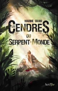 Les cendres du serpent-monde - Sivan Marine