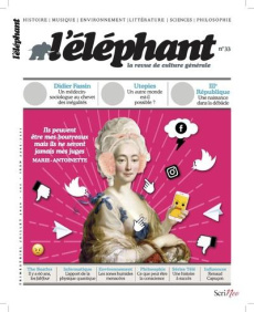L'éléphant N° 33, janvier 2021 - Le Solleu Guénaëlle ; Arif Jean-Paul