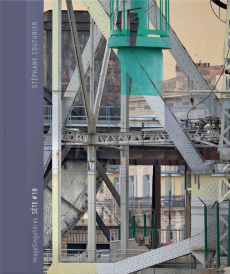 Sète #18. Edition bilingue français-anglais - Couturier Stéphane ; Caujolle Christian ; Leroux K