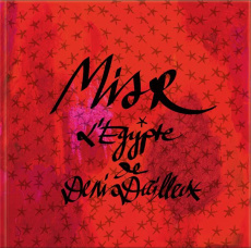 Misr. L'Egypte de Denis Dailleux, Edition bilingue français-anglais - Dailleux Denis ; Caujolle Christian ; Lacroix Chri