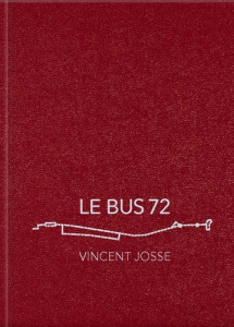 Le bus 72 - Josse Vincent