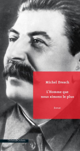 L'homme que nous aimons le plus - Dresch Michel