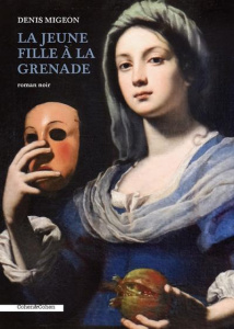 La jeune fille à la grenade - Migeon Denis
