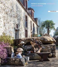 Un Atelier dans la Marne - Alexandre Patrice