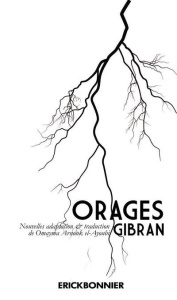 Orages - Gibran Khalil ; Arnouk el-Ayoubi Oumayma