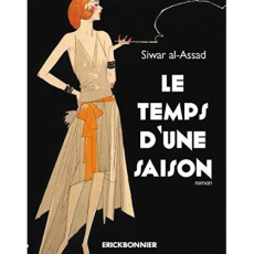 Le temps d'une saison - Al-Assad Siwar