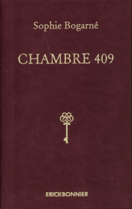 Chambre 409 - Bogarné Sophie ; Voutev Florian ; Reznik Sacha