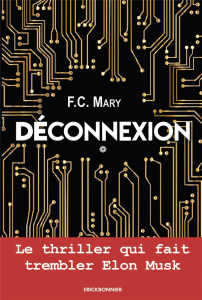 Déconnexion Tome 1 : Le Mouvement - Mary F.C.