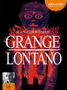 Lontano. 2 CD audio MP3 - Grangé Jean-Christophe ; Martel Hugues