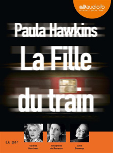 La fille du train. 1 CD audio - Hawkins Paula ; Daniellot Corinne ; Basecqz Julie