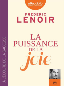 La puissance de la joie. 1 CD audio MP3 - Lenoir Frédéric ; Manet David