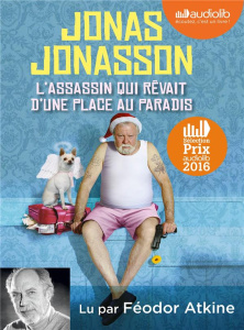 L'assassin qui rêvait d'une place au paradis. 1 CD audio MP3 - Jonasson Jonas ; Atkine Féodor ; Mennerich Laurenc