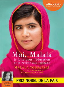 Moi, Malala. 1 CD audio MP3 - Yousafzai Malala ; Lamb Christina ; Kessous Guila