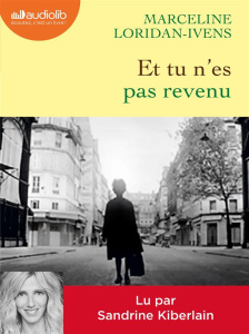 Et tu n'es pas revenu. 1 CD audio MP3 - Loridan-Ivens Marceline ; Perrignon Judith ; Kiber