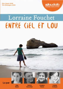 Entre ciel et Lou. 1 CD audio MP3 - Fouchet Lorraine ; Baran Maïa ; Descamps Patrick ;