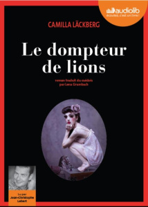 Le dompteur de lions. 2 CD audio MP3 - Läckberg Camilla ; Grumbach Lena ; Lebert Jean-Chr
