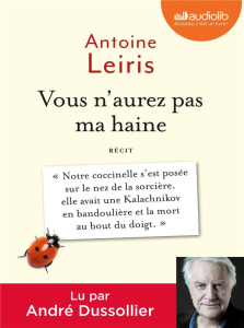 Vous n'aurez pas ma haine. 1 CD audio MP3 - Leiris Antoine ; Dussollier André