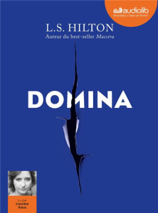 Domina. 1 CD audio MP3 - Hilton L. S. ; Manceau Laure ; Klaus Caroline