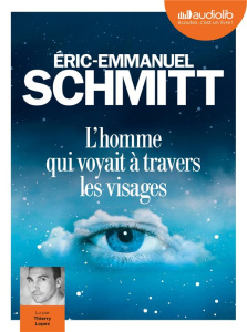L'homme qui voyait à travers les visages. 1 CD audio MP3 - Schmitt Eric-Emmanuel ; Lopez Thierry