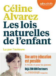 Les lois naturelles de l'enfant. 1 CD audio MP3 - Alvarez Céline