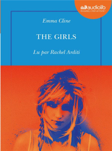 The girls. 1 CD audio MP3 - Cline Emma ; Esch Jean ; Arditi Rachel