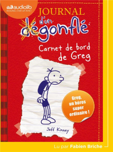 Journal d'un dégonflé Tome 1 : Carnet de bord de Greg Heffley. 1 CD audio - Kinney Jeff ; Briche Fabien ; Zimmermann Natalie