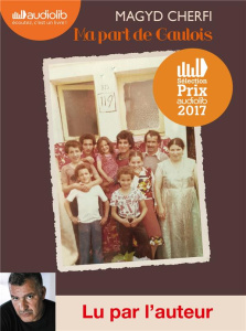 Ma part de Gaulois. 1 CD audio MP3 - Cherfi Magyd