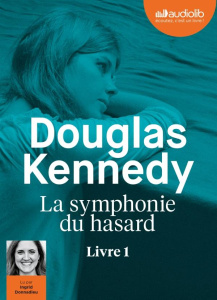 La symphonie du hasard. 1 CD audio MP3 - Kennedy Douglas ; Royer Chloé ; Donnadieu Ingrid
