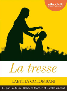 La tresse. Suivi d'un entretien inédit avec l'auteure, 1 CD audio MP3 - Colombani Laetitia ; Marder Rebecca ; Vincent Este