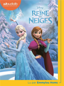 La reine des neiges. Les pouvoirs d'Elsa ; Dans les neiges éternelles ; Retour au château d'Arendell - WALT DISNEY COMPANY