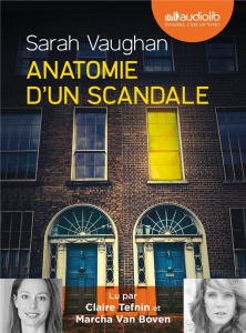 Anatomie d'un scandale. 2 CD audio MP3 - Vaughan Sarah ; Delarbre Alice ; Tefnin Claire ; V