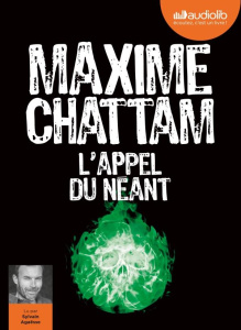 L'appel du néant. 2 CD audio MP3 - Chattam Maxime ; Agaësse Sylvain