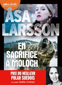 En sacrifice à Moloch - Larsson Asa ; Cohen Odile ; Berg Caroline