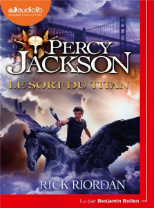 Percy Jackson Tome 3 : Le sort du titan. 1 CD audio MP3 - Riordan Rick ; Bollen Benjamin ; Pracontal Mona de