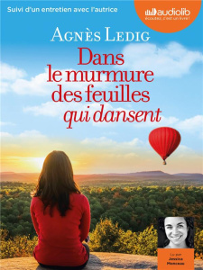 Dans le murmure des feuilles qui dansent. 1 CD audio MP3 - Ledig Agnès ; Monceau Jessica