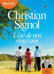 L'été de nos vingt ans. 1 CD audio MP3 - Signol Christian ; Donnay Patrick