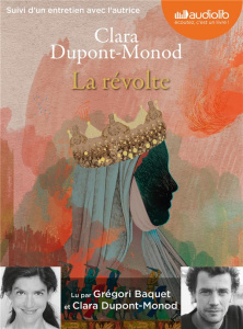 La révolte. 1 CD audio MP3 - Dupont-Monod Clara ; Baquet Grégori