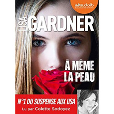 A même la peau. 2 CD audio MP3 - Gardner Lisa ; Deniard Cécile ; Sodoyez Colette