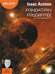 Le cycle de Fondation 4 : Fondation foudroyée. 2 CD audio MP3 - Asimov Isaac ; Ronchewski Stéphane ; Bonnefoy Jean