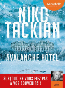 Avalanche Hôtel. 1 CD audio MP3 - Tackian Niko ; Chauvel Olivier