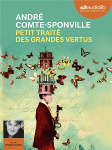 Petit traité des grandes vertus. 1 CD audio MP3 - Comte-Sponville André ; Sollier Philippe