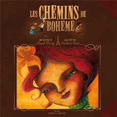 Les chemins de bohème - Brissy Pascal ; Brun Barbara