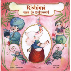 Rishima. Reine de Bollywood - Zimmermann Natalie ; Zaza Cat