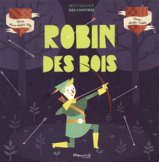 Robin des bois - Tilly Anne-Sophie ; Videlo Amélie