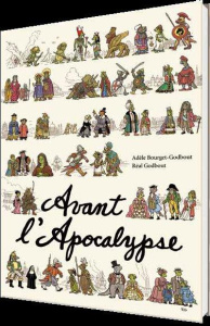 Avant l'Apocalypse - Godbout Réal ; Bourget-Godbout Adèle
