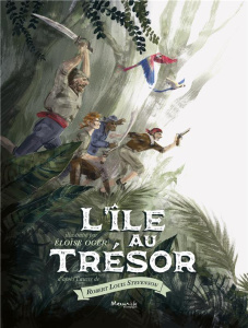 L'île au trésor - Oger Eloïse ; Stevenson Robert Louis ; Varlet Théo