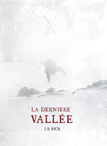 La dernière vallée - Pick J B