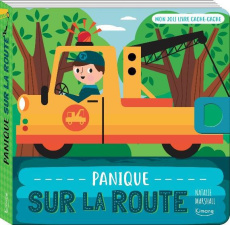 Panique sur la route. Mon joli livre cache-cache - Marshall Natalie