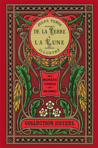 De la Terre à la Lune - Verne Jules