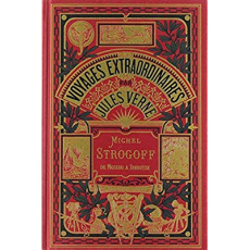Michel Strogoff Tome 1 : Moscou-Irkoutsk - Verne Jules